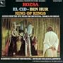 El Cid / Ben Hur / King Of Kings: Suites From The Epic Films For Orchestra, Chorus And Organ