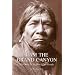 I Am the Grand Canyon: The Story of the Havasupai People