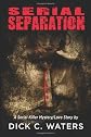 Serial Separation: A Serial-Killer Mystery/Love Story