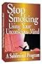 Stop Smoking Using Your Unconscious Mind A Subliminal Program (plus bonus subliminal audio CD)