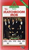 THE MATCHROOM MOB