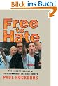 Free to Hate: The Rise of the Right in Post-Communist Eastern Europe