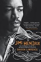 Jimi Hendrix: The Intimate Story of a Betrayed Musical Legend