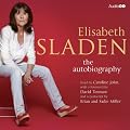 Elisabeth Sladen: The Autobiography (Unabridged)
