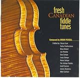 Fresh Canadian Fiddle Tunes an album by Shane Hebert