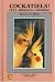 Cockatiels! Pets-Breeding-Showing by Nancy Amis Reed
