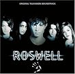 Roswell (Original Television Soundtrack)
