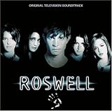  : Roswell (Original Television Soundtrack)