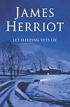 James Herriot Reads from His Books Let Sleeping Vets Lie and Vet in Harness (All Things Bright and Beautiful)