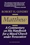Matthew: A Commentary on His Handbook for a Mixed Church under Persecution