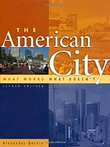 The American City: What Works, What Doesn't