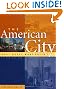 The American City : What Works, What Doesn't