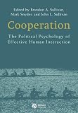  : Cooperation: The Political Psychology of Effective Human Interaction