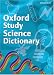 Oxford Science Study Dictionary 2008