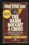 One Fine Day the Rabbi Bought a Cross