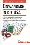 Einwandern in die USA - Gudrun Maria Nickel