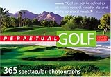 Perpetual Golf Calendar 2006 (Page-a-Day Perpetual Undated Calendars) (Page-A-Day Perpetual Undated Calendars)