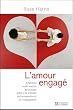 L'amour engag� : Am�liorez votre relation amoureuse gr�ce � la th�rapie ACT