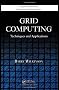 Grid Computing: Techniques and Applications (Chapman & Hall/CRC Computational Science)