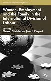 Women, employment and the family in the international division of labour