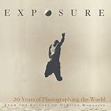 Exposure: 20 Years of Photographing the World