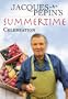 Jacques Pepin's Summertime Celebration