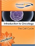 Introduction to Oncology: The Cell Cycle