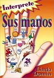 Interprete sus manos, el mapa de su vida