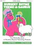 Nursery Rhyme Theme-A-Saurus: The Great Big Book of Nursery Rhyme Teaching Themes