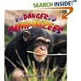 Endangered Chimpanzees (Earth's Endanagered Animals) by  Bobbie Kalman and Hadley Dyer