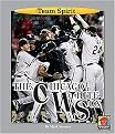 The Chicago White Sox (Team Spirit Book) (Paperback)