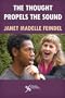 The Thought Propels the Sound