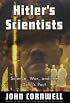 Hitler's Scientists : Science, War, and the Devil's Pact