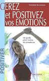 G�rer et positiver vos �motions