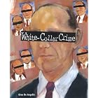 Click here to buy White Collar Crime (Crime Justice and Punishment) by  Gina DeAngelis and Austin Sarat.