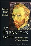 Product details for At Eternity's Gate: The Spiritual Vision of Vincent Van Gogh