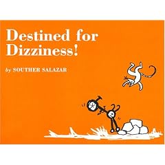 Destined for Dizziness! by Souther Salazar
