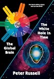 The Global Brain/The White Hole in Time