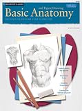 Beginner's Guide: Basic Anatomy and Figure Drawing (Walter Foster How to Draw and Paint Series): Basic Anatomy and Figure Drawing - Everything Artists Need to Know to Draw the Human Figure