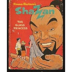 Hanna-Barbera's Shazzan: The Glass Princess (A Big Little Book, 24)