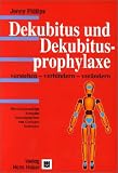 Dekubitus und Dekubitusprophylaxe