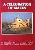 A celebration of mazes