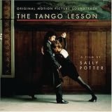 Music : The Tango Lesson - Film soundtrack [SOUNDTRACK]