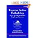 Response Surface Methodology: Process and Product Optimization Using Designed Experiments (Wiley Series in Probability and Statistics)