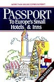 Passport: To Europe's Small Hotels & Inns, 29th Edition