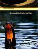 Giants of the Madre De Dios