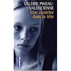 Une cicatrice dans la t�te