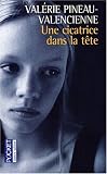 Une cicatrice dans la t�te