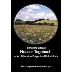 Nusser Tagebuch oder: Alles eine Frage des Blickwinkels