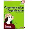 Communication Organisation 1re Bac Pro Parcours Interactifs